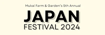 2024: 5th Annual Vashon Japan Festival at Mukai Farm and Garden (Traditional Japanese-Style Street Festival: Bon Odori Dance, Taiko, Calligraphy..)