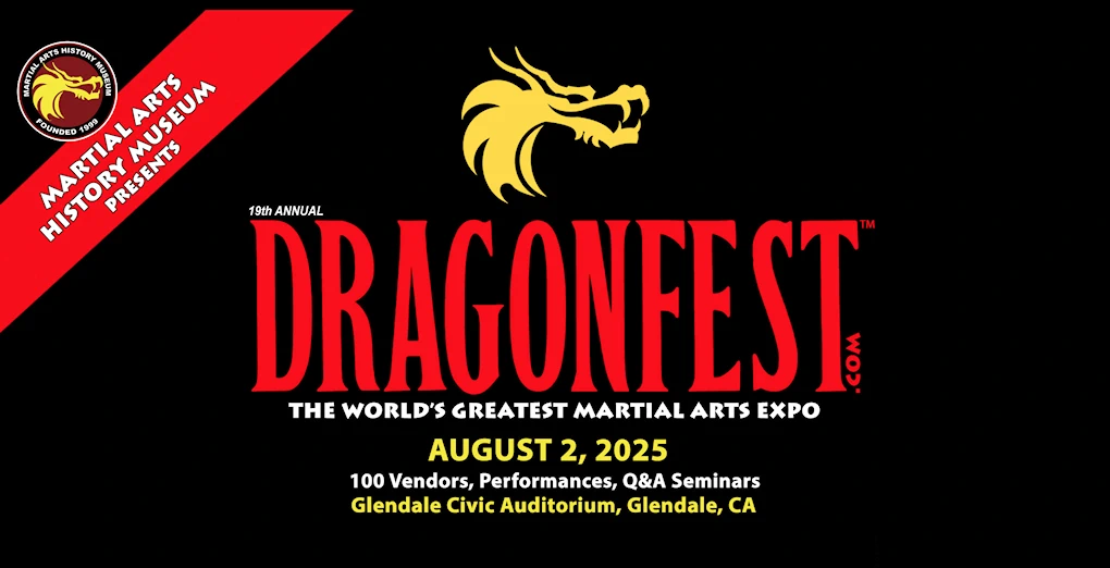 2025 - 18th Annual Dragonfest: The World's Great Martial Arts Expo (Karate, Kung Fu, Tae Kwon Do, Jiu-jitsu..)