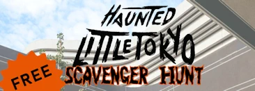 2024 Little Tokyo's 'Haunted Little Tokyo Scavenger Hunt' Hosted by Terasaki Budokan (1:00 pm - 5:00 pm)