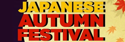 Japanese events venues location festivals 2023 - 85th Annual Aki Matsuri Fall Festival (Japanese Performances, Taiko, Demonstrations, Food and Craft Sales)