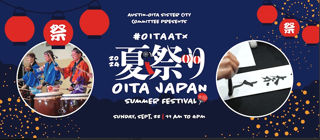 2024: 9th Annual Oita Japan Festival (Celebrate the Culture of Japan at the Oita Japan Festival!)#OitaATX