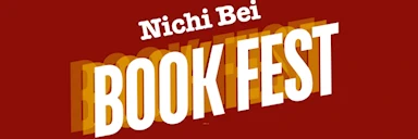 2024 Nichi Bei Book Fest in San Francisco’s Japantown on July 27! Explore New Books, Authors, and Ideas