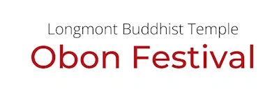 Japanese events venues location festivals 2024 Longmont Obon (Bon Odori Dancing, Potluck..) Kanamoto Park in Longmont 