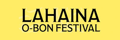 Japanese events venues location festivals 2024 Lahaina Obon Festival (Lahaina Hongwanji Mission, Lahaina Jodo Mission, Lahaina Shingon Mission Combined Efforts) @Lahaina Cannery Mall 