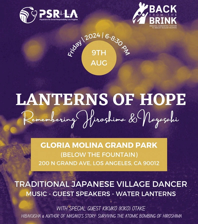 2024 Lanterns of Hope: Remembering Hiroshima and Nagasaki - 79th Anniversary Vigil (Dance performance, Release of Lanterns, Keynotes..) Los Angeles | Japanese-City.com