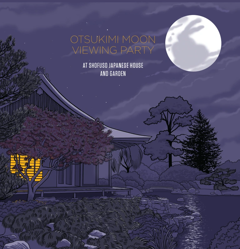 2024 Otsukimi Moon Viewing Party: A Japanese Holiday that Celebrates the Harvest Moon - Shofuso Japanese House and Garden | Japanese-City.com