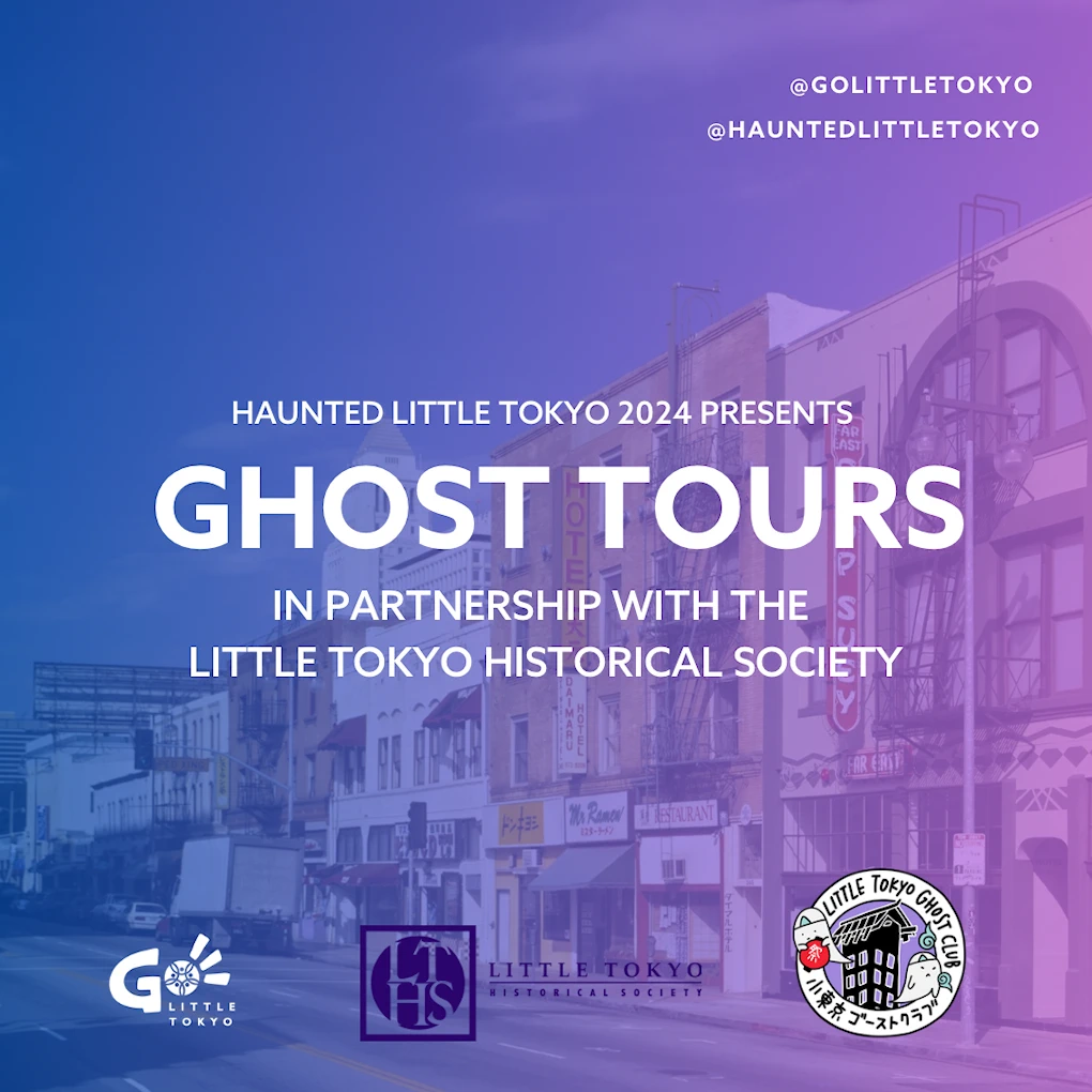 2024 Little Tokyo Ghost Tours: Don't Miss Your Chance to Learn the Spook-tacular History + Stories Behind Some of Your Favorite Little Tokyo Spots