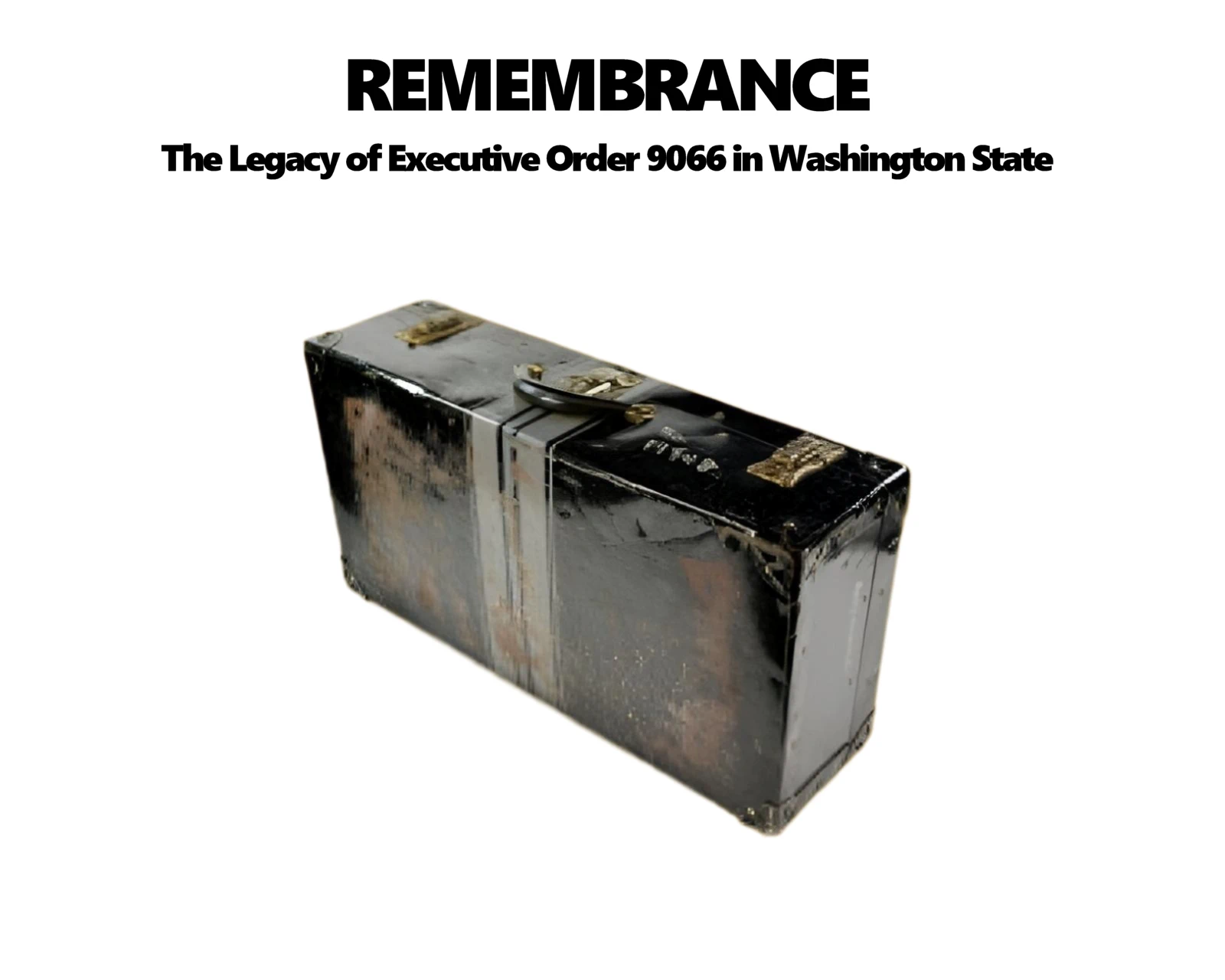 2025 REMEMBRANCE: The Legacy of Executive Order 9066 in Washington State