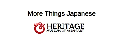 2025 Exhibit Introduction More Things Japanese (A Journey Through Edo-Era Elegance and Centuries of Artistry) 2025 Exhibit Introduction More Things Japanese (A Journey Through Edo-Era Elegance and Centuries of Artistry)