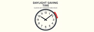 2026 Daylight Saving Time Begins: Clocks Set Forward One Hour (West Coast / Los Angeles) 2026 Daylight Saving Time Begins: Clocks Set Forward One Hour (West Coast / Los Angeles)